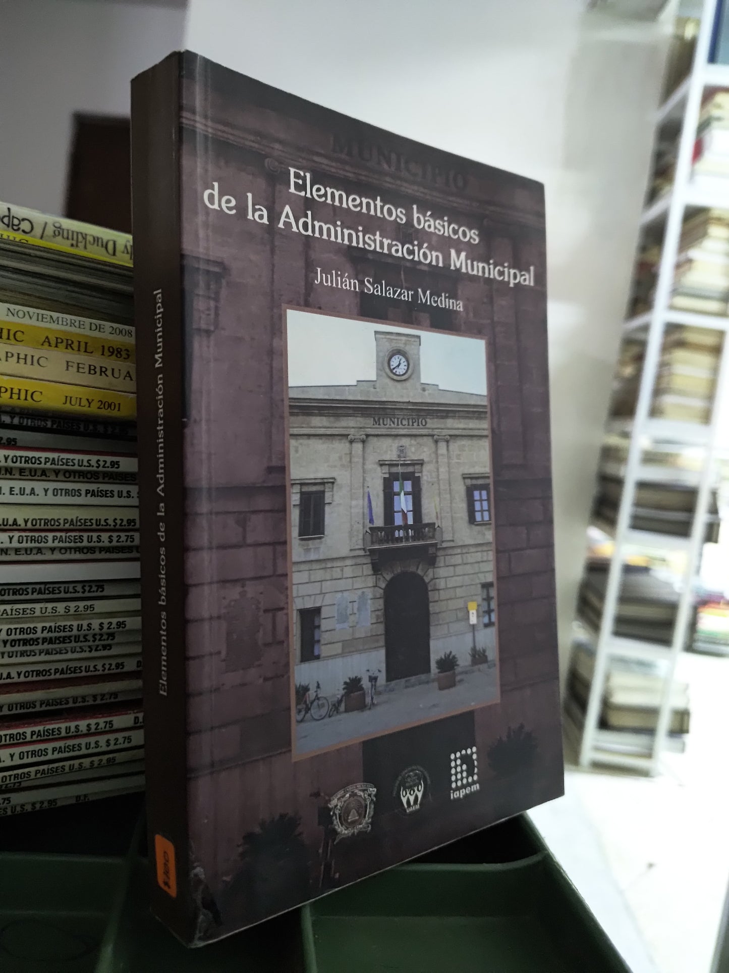 ELEMENTOS BASICOS DE LA ADMINISTRACION NUNICIPAL POR JUALIAN SALAZAR MEDINA USADO POLITICA JUAREZ 515