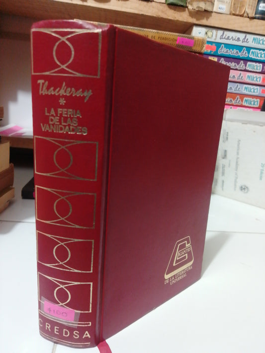 LA FERIA DE LAS VANIDADES POR W.M.THACKERAY USADO NOVELA JUÁREZ
