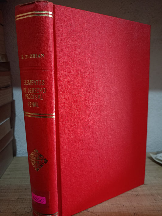 ELEMENTOS DE DERECHO PROCESAL PENAL POR EUGENIO FLORIAN USADO DERECHO LITERARIO 305