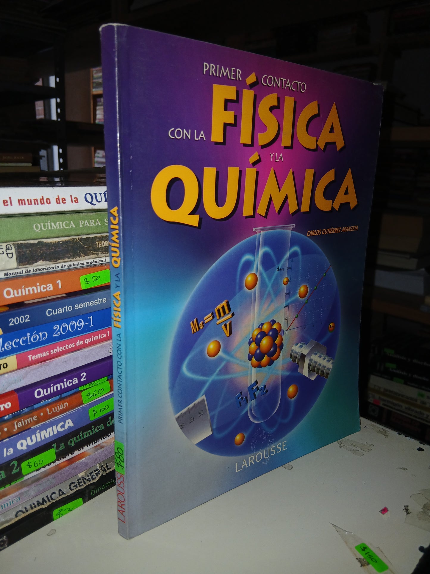 PRIMER CONTACTO CON LA FÍSICA Y LA QUÍMICA POR CARLOS GUTIÉRREZ ARANZETA USADO QUIMICA LITERARIO 207
