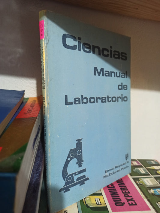 CIENCIAS MANUAL DE LABORATORIO POR EMMA REYNOSO R. USADO QUÍMICA JUÁREZ