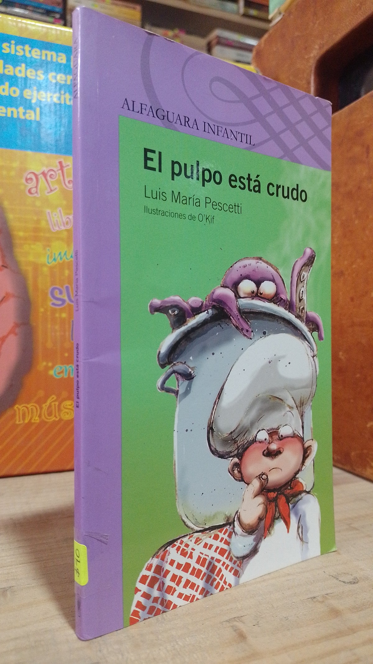 EL PULPO ESTA CRUDO POR LUIS MARIA PESCETTI USADO INFANTIL ALDAMA