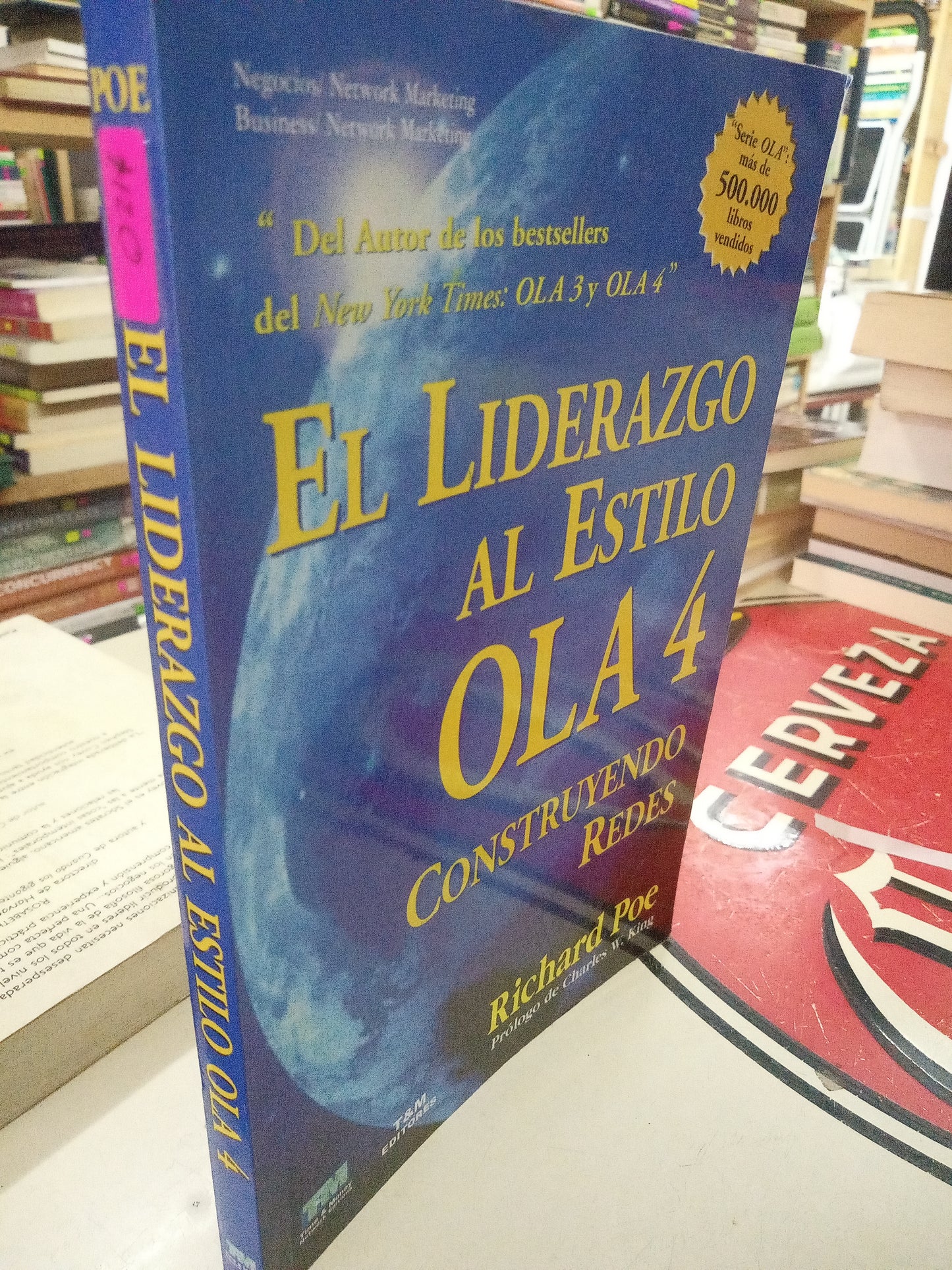 EL LIDERAZGO AL ESTILO OLA 4 CONSTRUYENDO REDES POR RICHARD POE USADO SUPERACION PERSONAL LITERARIO 207