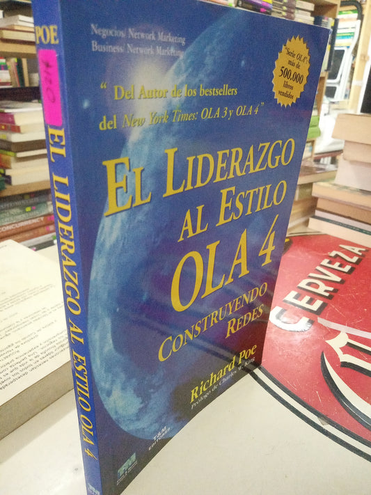 EL LIDERAZGO AL ESTILO OLA 4 CONSTRUYENDO REDES POR RICHARD POE USADO SUPERACION PERSONAL LITERARIO 207