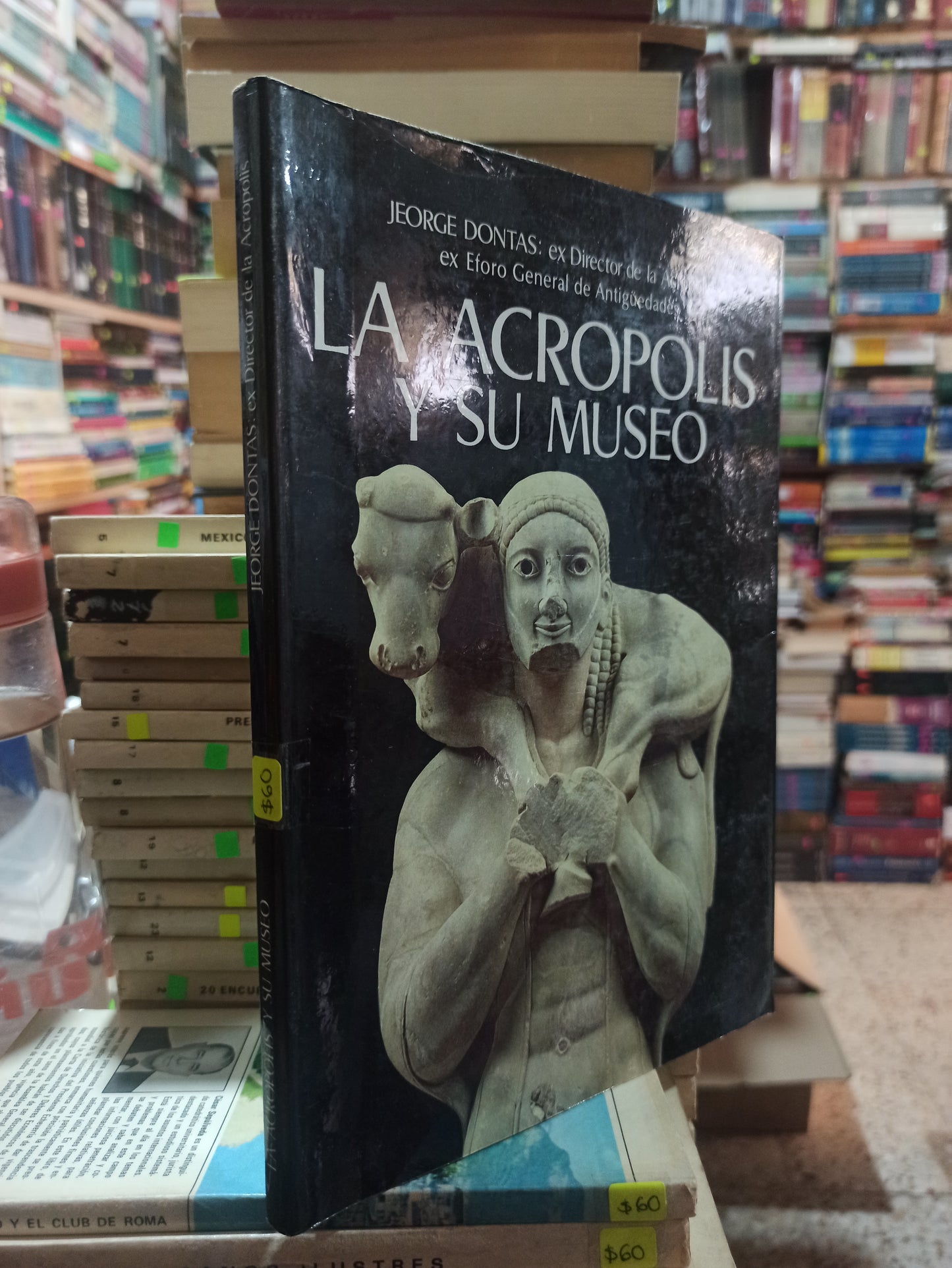 LA ACROPOLIS Y SU MUSEO POR JEORGE DONTAS USADO HISTORIA ALDAMA