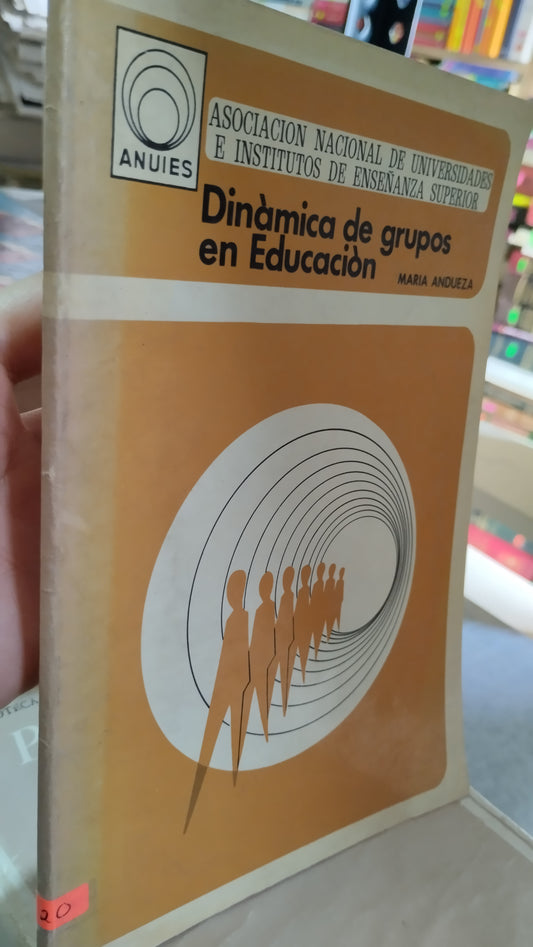 DINAMICA DE GRUPOS EN EDUCACIÓN POR MARIA ANDUEZA LIBRO USADO EDUCACIÓN ALDAMA