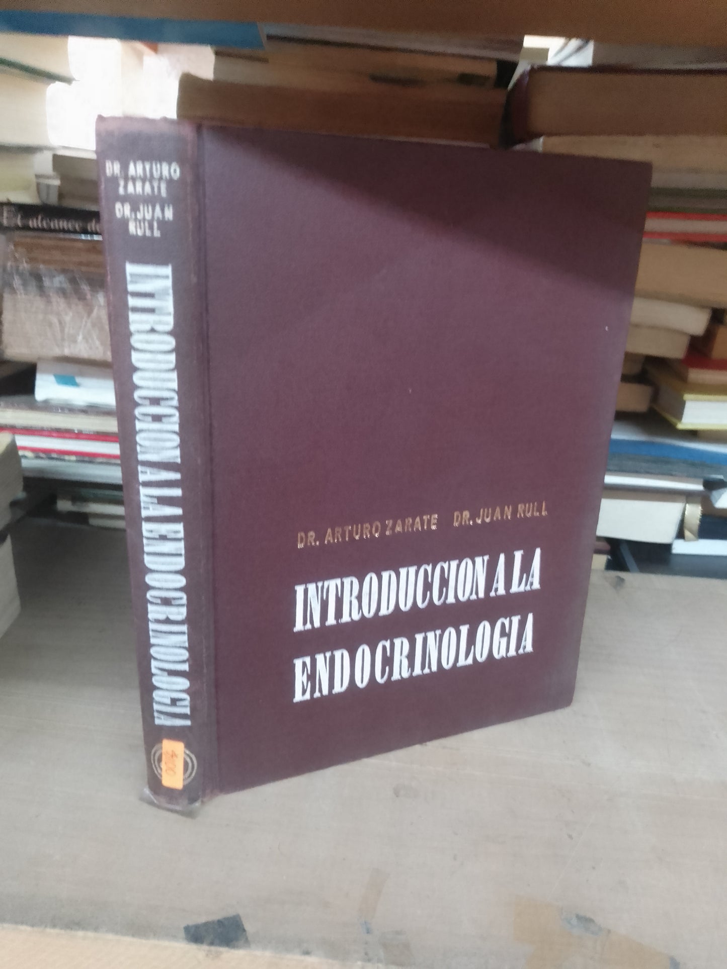 INTRODUCCIÓN DE LA ENDOCRINOLOGÍA POR ARTURO ZÁRATE Y JUAN RULL USADO MEDICINA LITERARIO 207