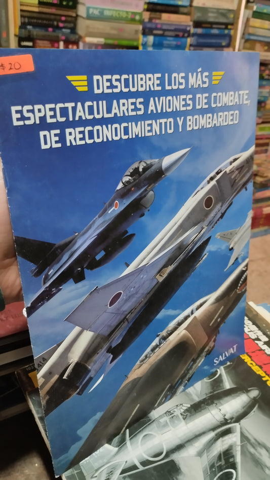 ESPECTACULARES AVIONES DE COMBATE DE RECONOCIMIENTO Y BOMBARDEO LIBRO USADO HISTORIA ALDAMA