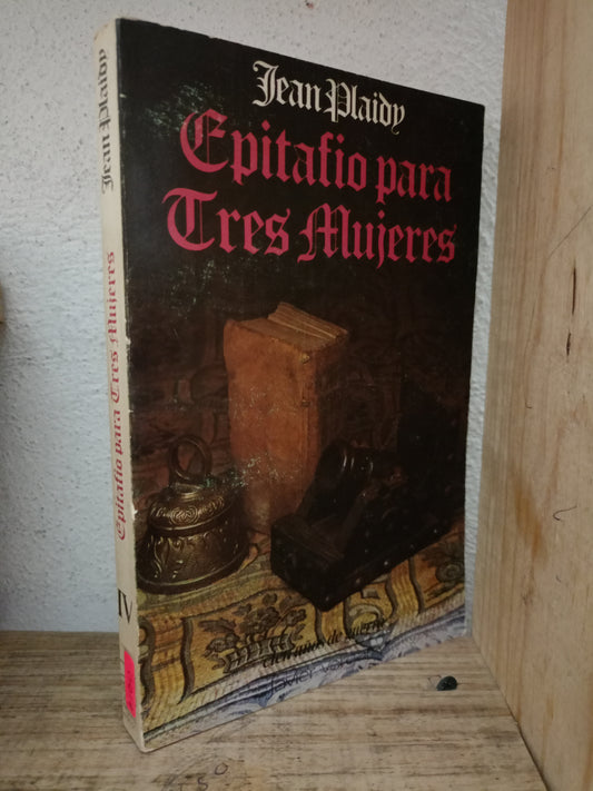 EPITAFIO PARA TRES MUJERES JEAN PLAIDY USADO NOVELA LITERARIO 305