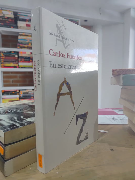 EN ESTO CREO POR CARLOS FUENTES USADO NOVELAS  JUAREZ 515