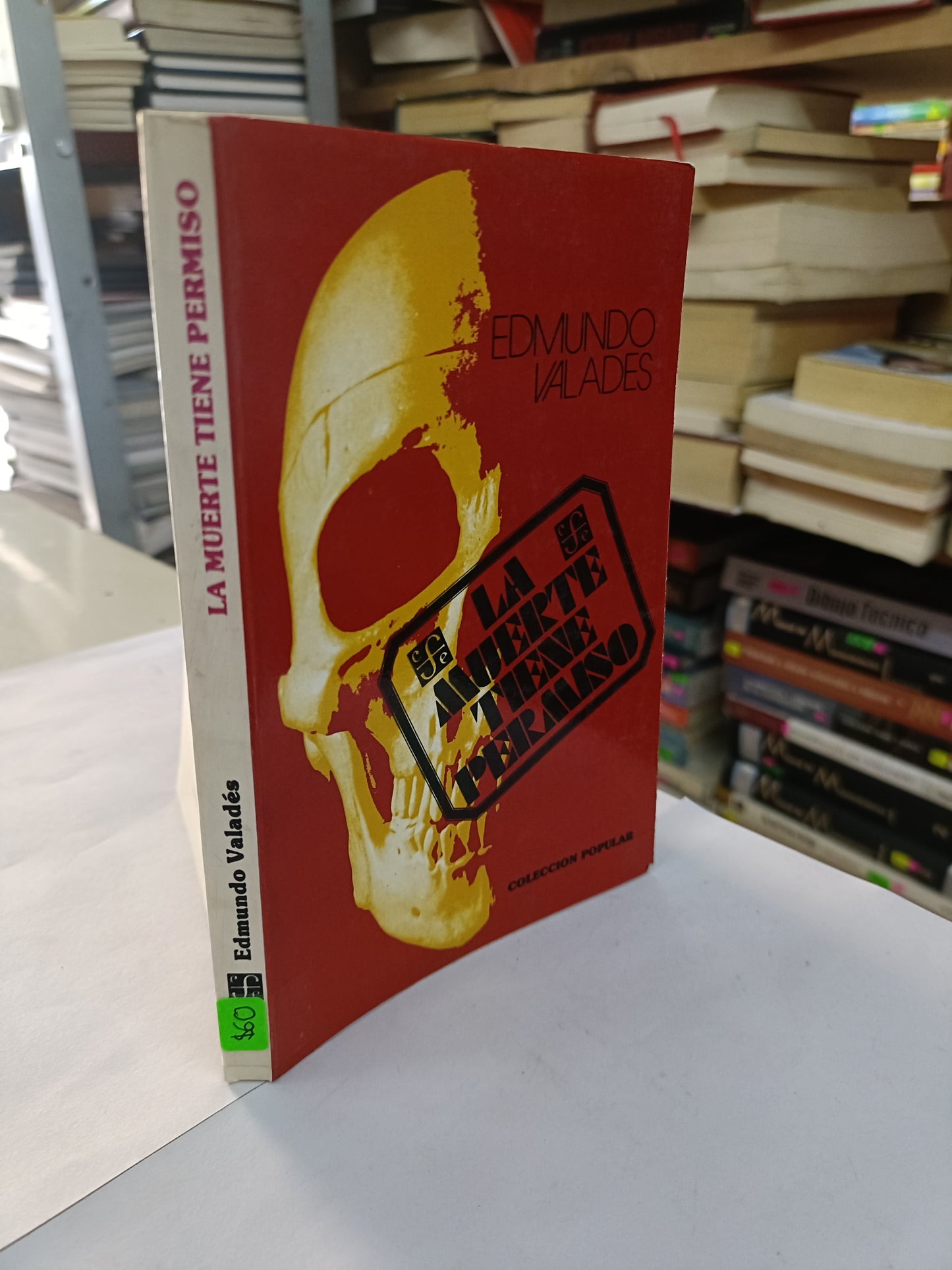 LA MUERTE TIENE PERMISO POR EDMUNDO VALADES USADO NOVELA LITERARIO 207