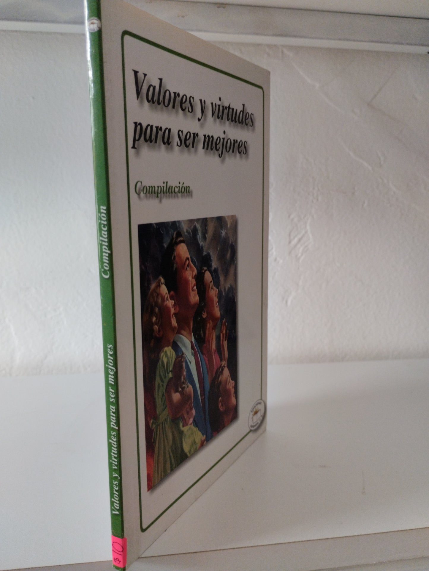 VALORES Y VIRTUDES PARA SER MEJOR VARIOS AUTORES COMPILACION USADO SUPERACION PERSONAL JUAREZ 515