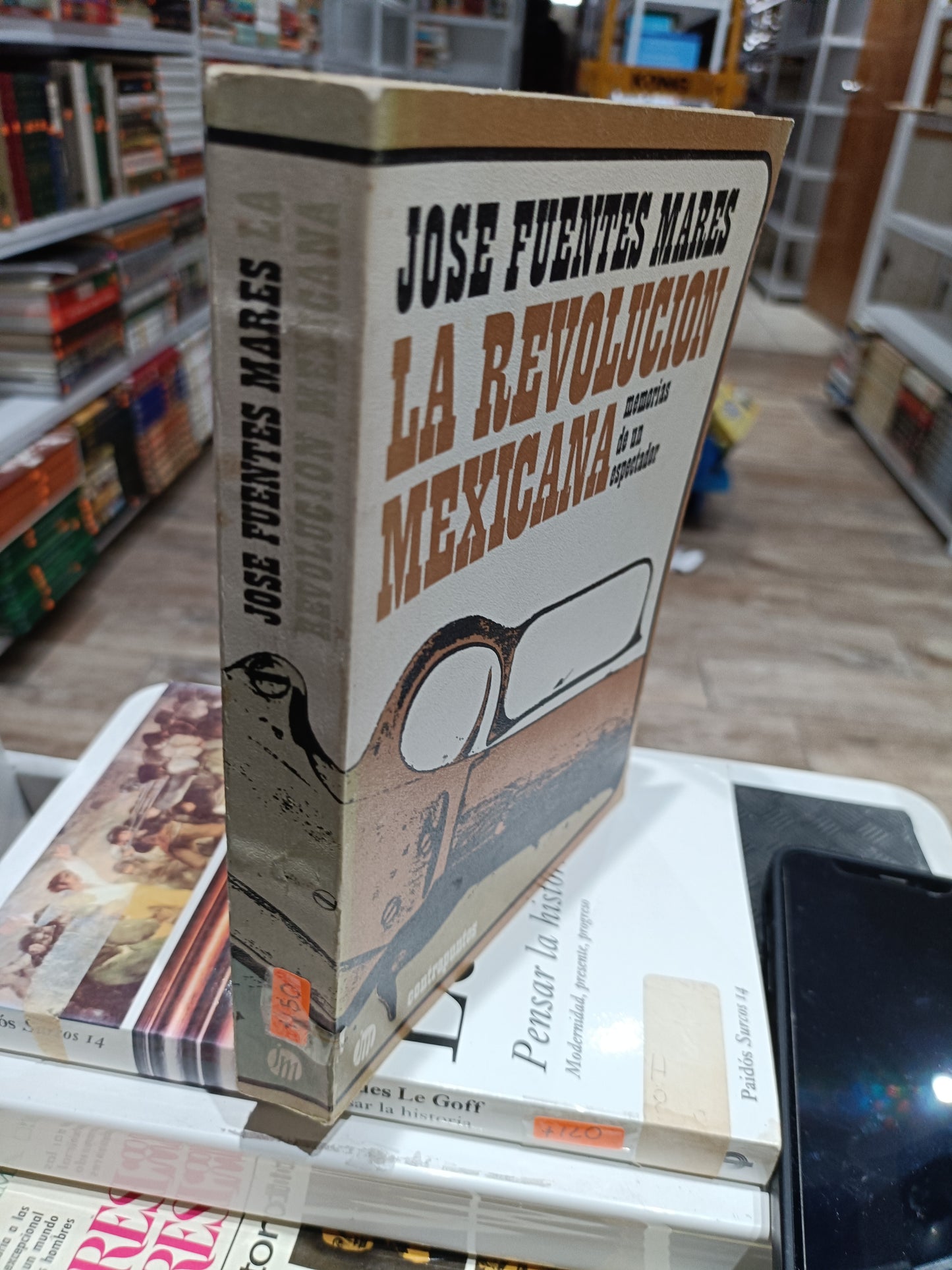 LA REVOLUCION MEXICANA POR JOSE FUENTES MARES USADO HISTORIA JUAREZ 515