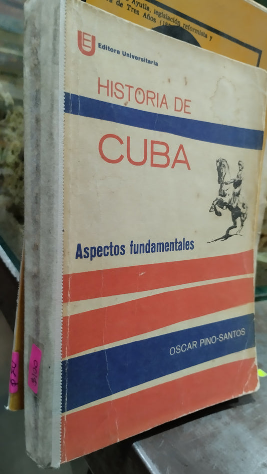 HISTORIA DE CUBA POR OSCAR PINO SANTOS LIBRO USADO HISTORIA ALDAMA