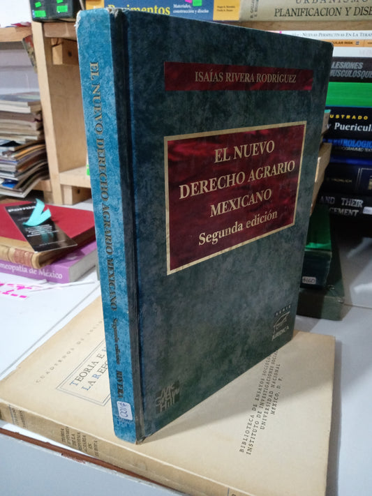 EL NUEVO DERECHO AGRARIO MEXICANO SEGUNDA EDICION POR ISAIAS RODRIGUEZ USADO DERECHO JUAREZ