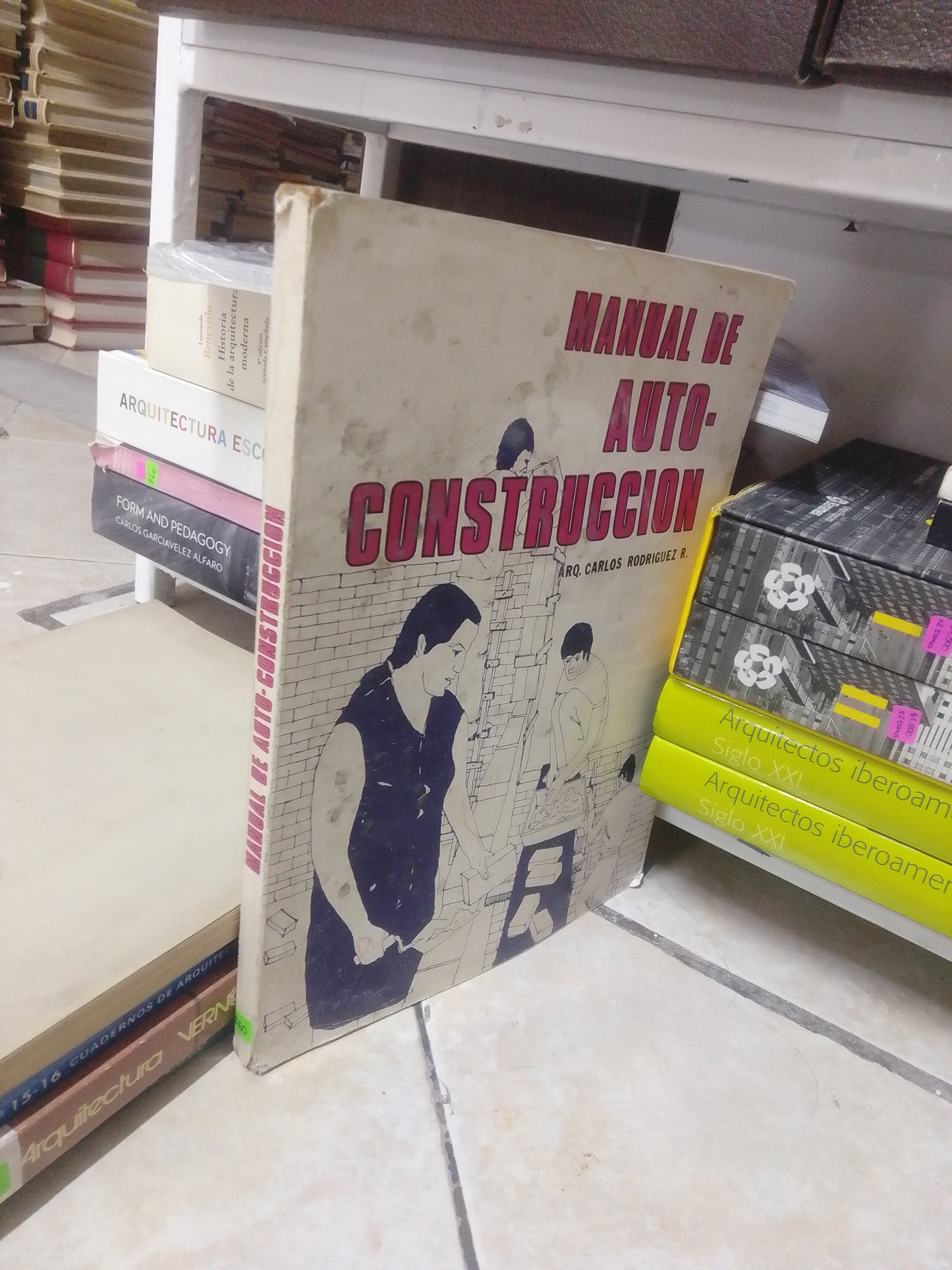 MANUAL DE AUTO CONSTRUCCION, POR CARLOS RODRIGUEZ, USADO, ARQUITECTURA, JUAREZ 515