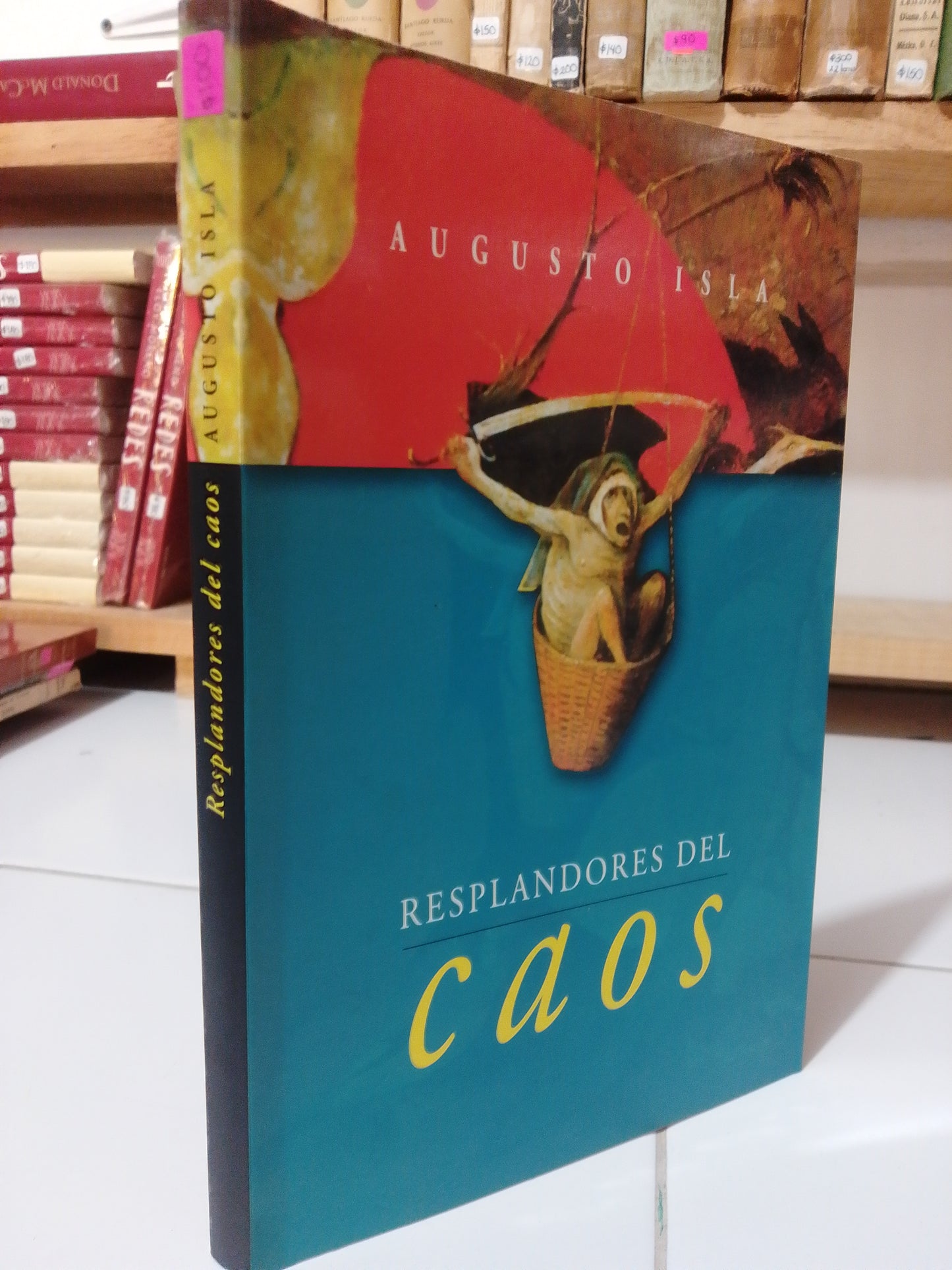 RESPLANDORES DEL CAOS POR AUGUSTO ISLA USADO NOVELA JUÁREZ