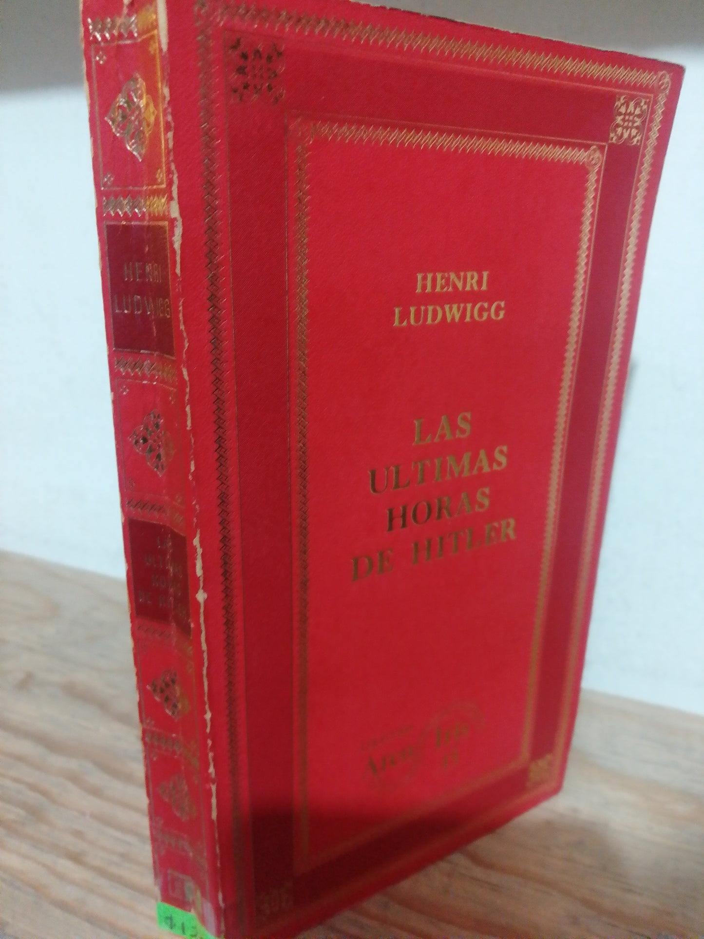 LAS ULTIMAS HORAS DE HITLER POR HENRI LUDWIGG USADO NOVELA JUAREZ