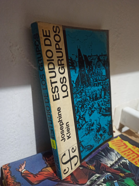 ESTUDIO DE LOS GRUPOS POR JOSEPHINE KLEIN USADO SOCIOLOGIA JUÁREZ