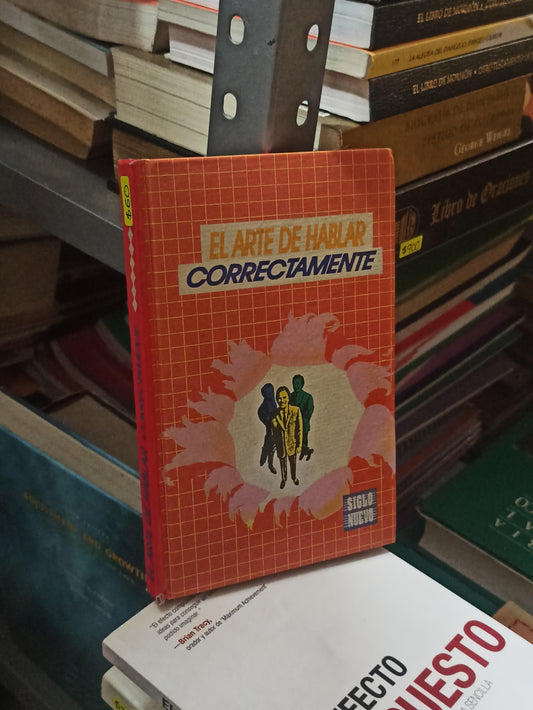 EL ARTE DE HABLAR POR  CORRECTAMENTE POR EDITORIAL MEXICANOS UNIDOS USADO SUPERACIÓN PERSONAL JUÁREZ