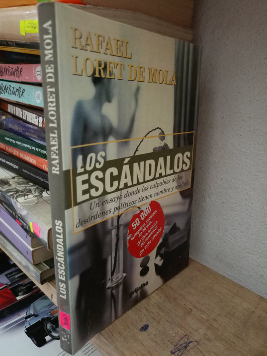 LOS ESCANDALOS POT RAFAEL LORET DE MOLA USADO POLITICA LITERARIO 305