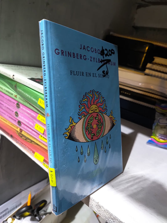 FLUIR EN EL SIN YO POR JACOBO GRINBERG NUEVO JUAREZ