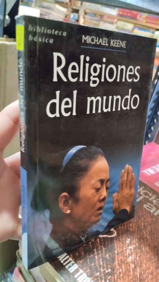 RELIGIONES DEL MUNDO POR MICHAEL KEENE LIBRO USADO RELIGION ALDAMA