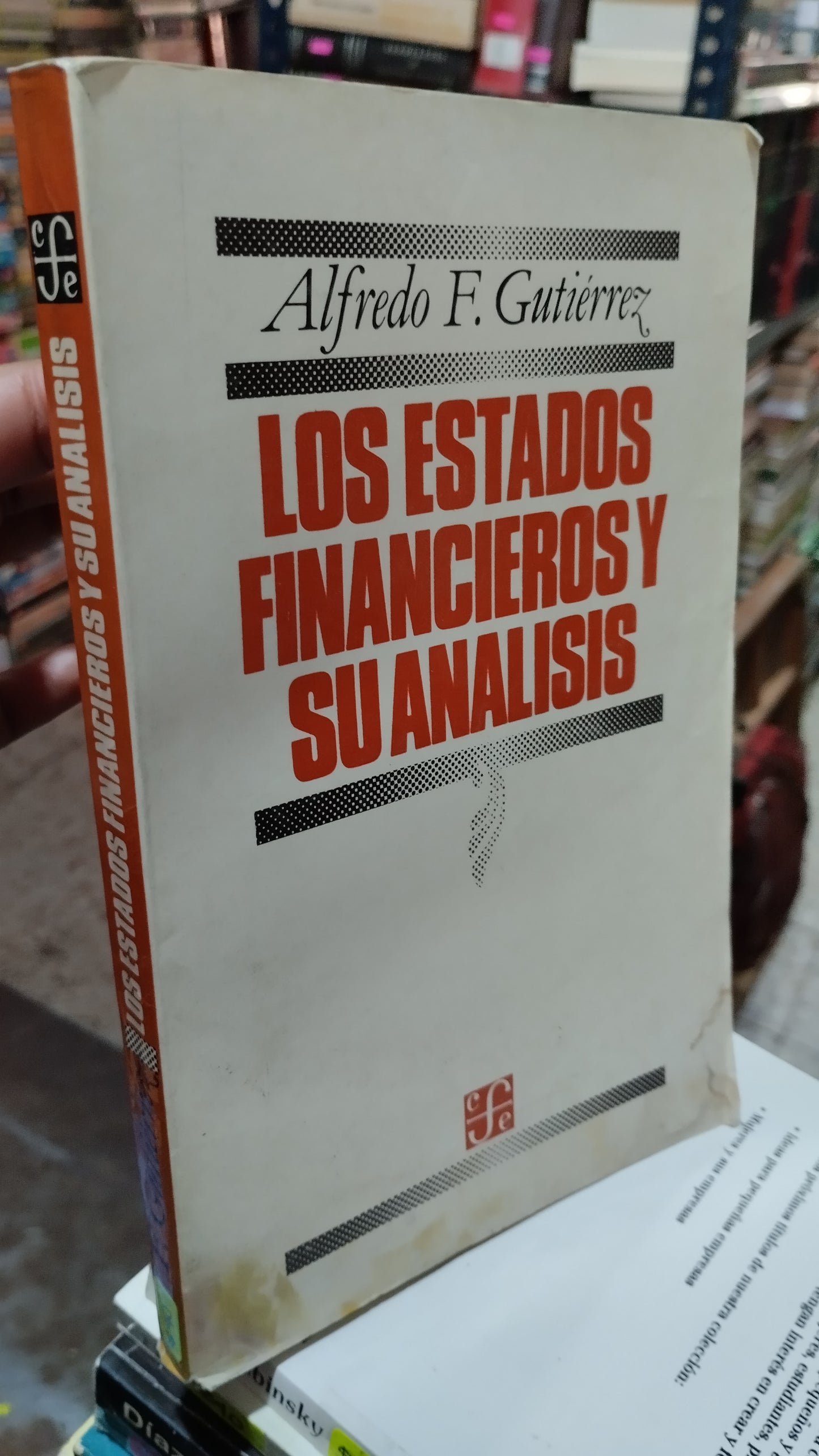 LOS ESTADOS FINANCIEROS Y SU ANALISIS POR ALFREDO F GUTIERREZ LIBRO USADO ADMINISTRACION ALDAMA