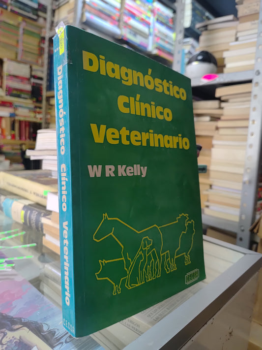 DIAGNOSTICO CLINICO VETERINARIO POR W. R. KELLY USADO VETERINARIA JUAREZ