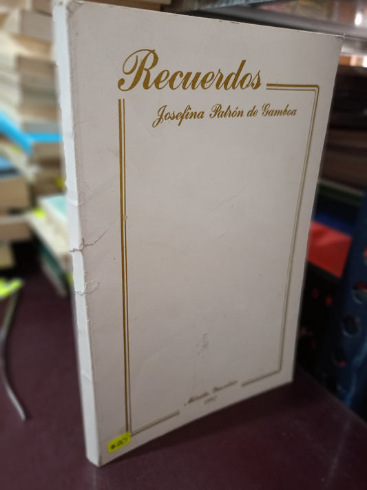 RECUERDOS JOSEFINA PATRON DE GAMBOA USADO POESIA LITERARIO 305