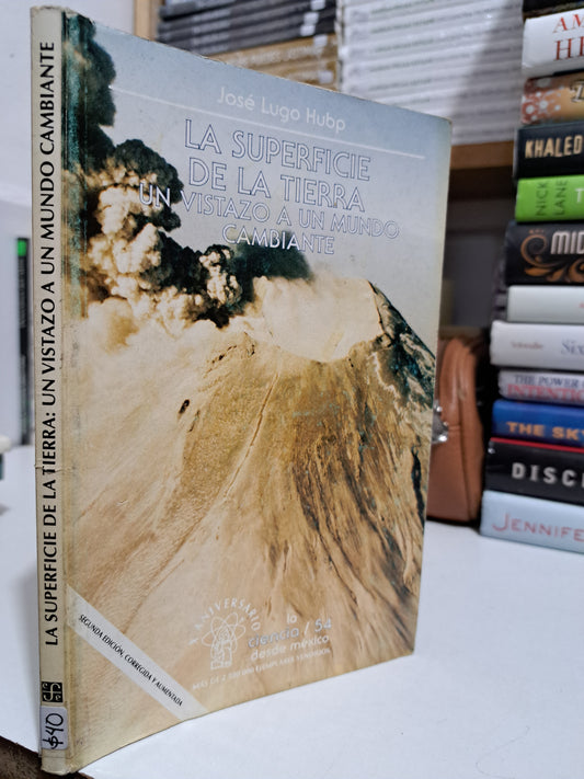 LA SUPERCIE DE LA TIERRA UN VISTAZO A UN MUNDO CAMBIANTE  USADO NOVELA JUÁREZ