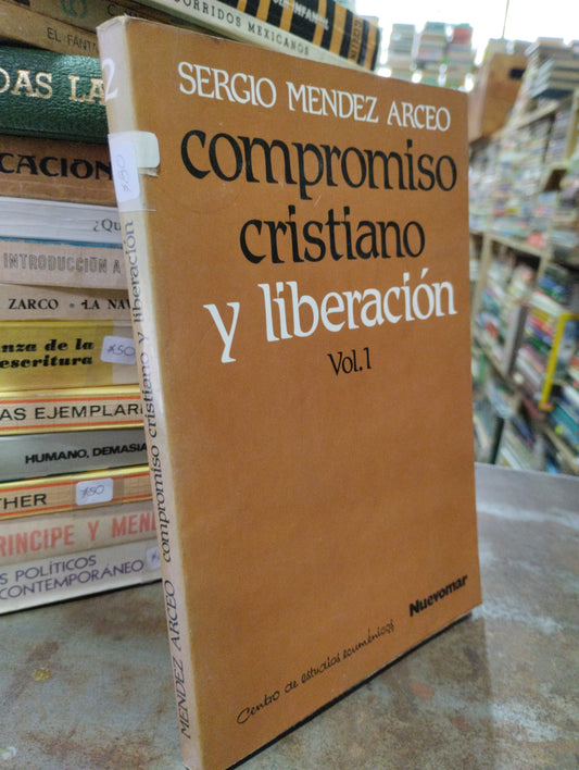 COMPROMISO CRISTIANO Y LIBERACION VOL I POR SERGIO MENDEZ ARCEO USADO RELIGION ALDAMA