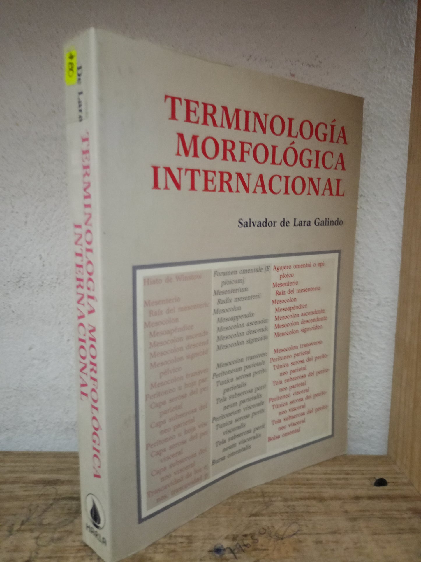 TERMINOLOGIA MORFOLOGIA INTERNACIONAL SALVADOR DE LARA GALINDO USADO SALUD LITERARIO 305