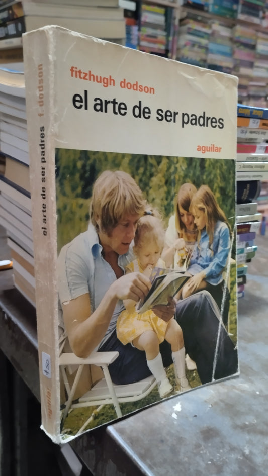 EL ARTE DE SER PADRES POR FITZHUGH DODSON LIBRO USADO PSICOLOGIA ALDAMA