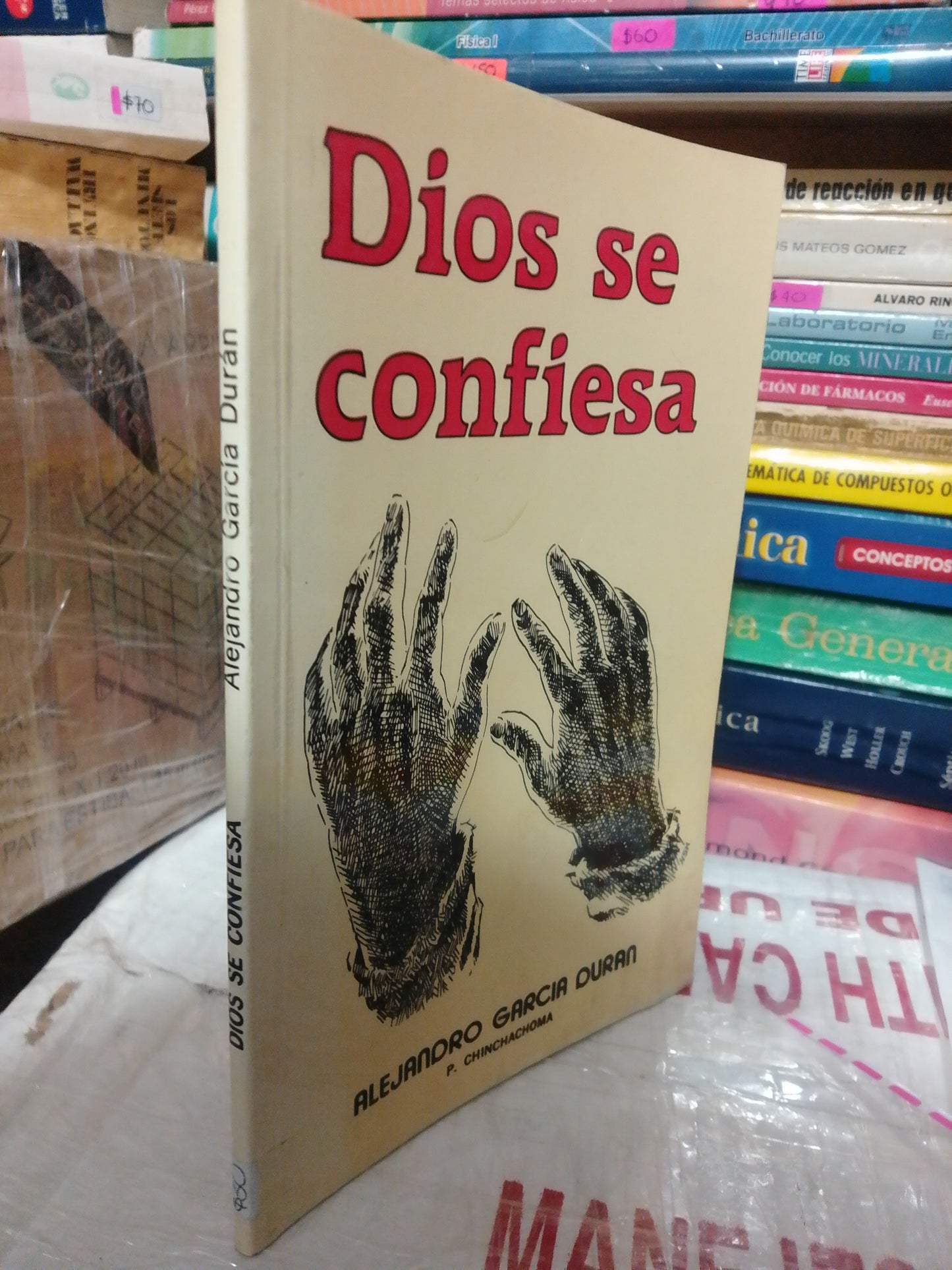DIOS SE CONFIESA POR ALEJANDRO GARCIA DURAN USADO NOVELA JUÁREZ