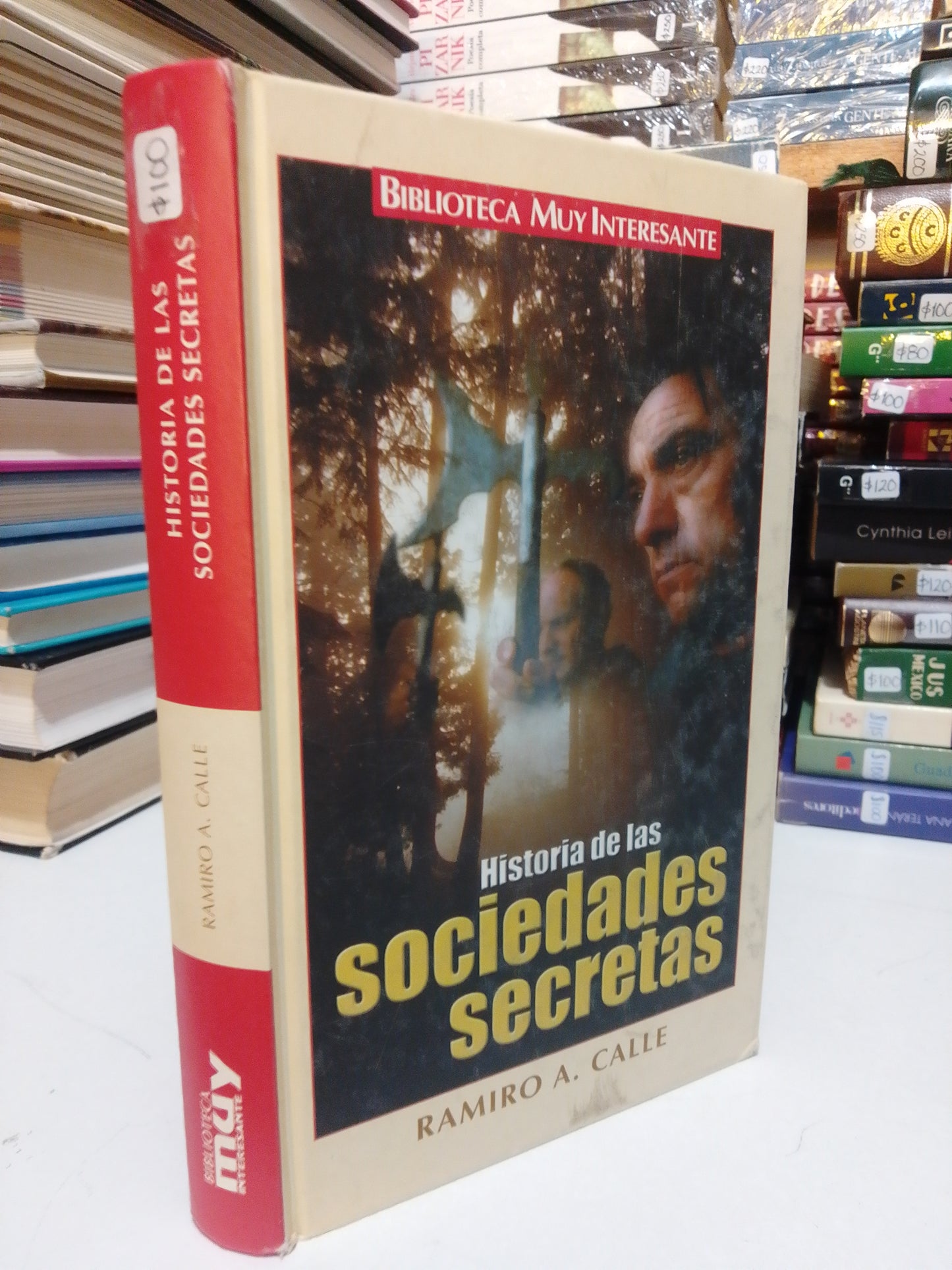 HISTORIA DE LAS SOCIEDADES SECRETAS POR RAMIRO A.CALLE USADO NOVELA JUÁREZ