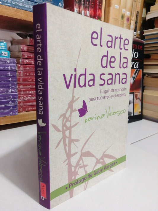 EL ARTE DE LA VIDA SANA POR KARINA VELASCO USADO SUP.PERSONAL JUAREZ