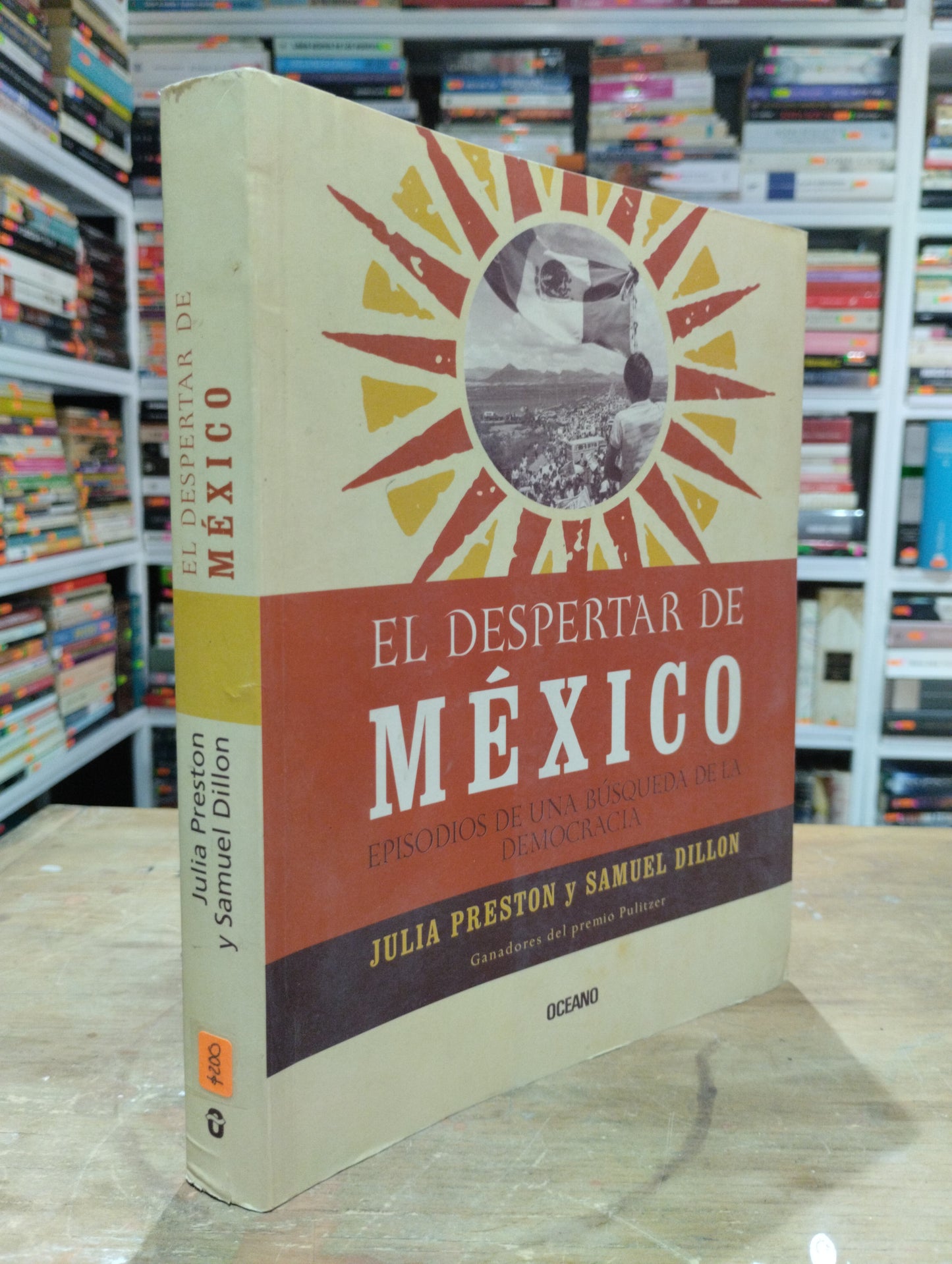 EL DESPERTAR DE MEXICO POR JULIA PRESTON Y SAMUEL DILLON USADO SOCIOLOGIA JUAREZ 515