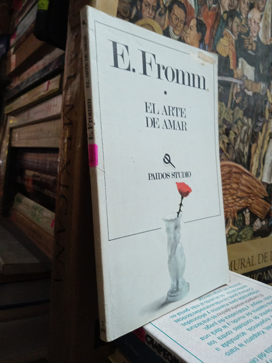 EL ARTE DE AMAR POR E FROMM USADO PSICOLOGIA JUÁREZ