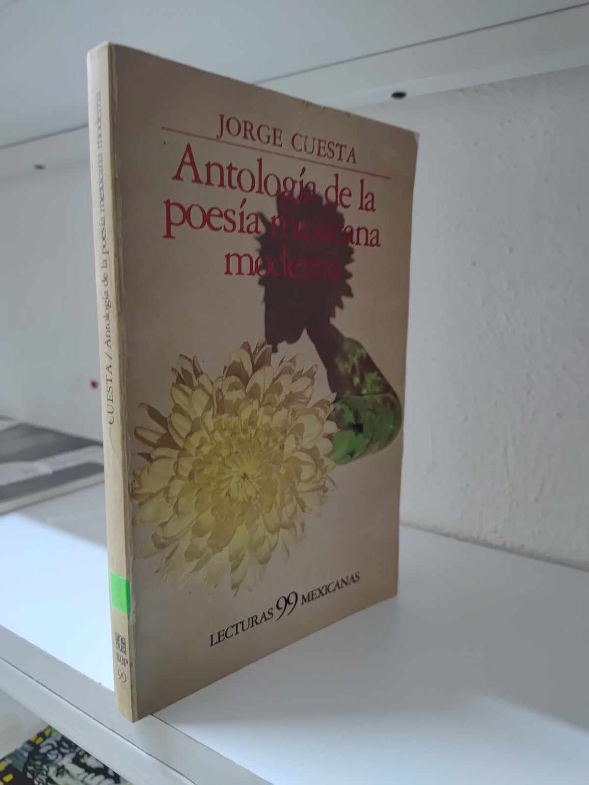 ANTOLOGIA DE LA POESIA MEXICANA MODERNA POR JORGE CUESTA USADO NOVELAS JUAREZ 515