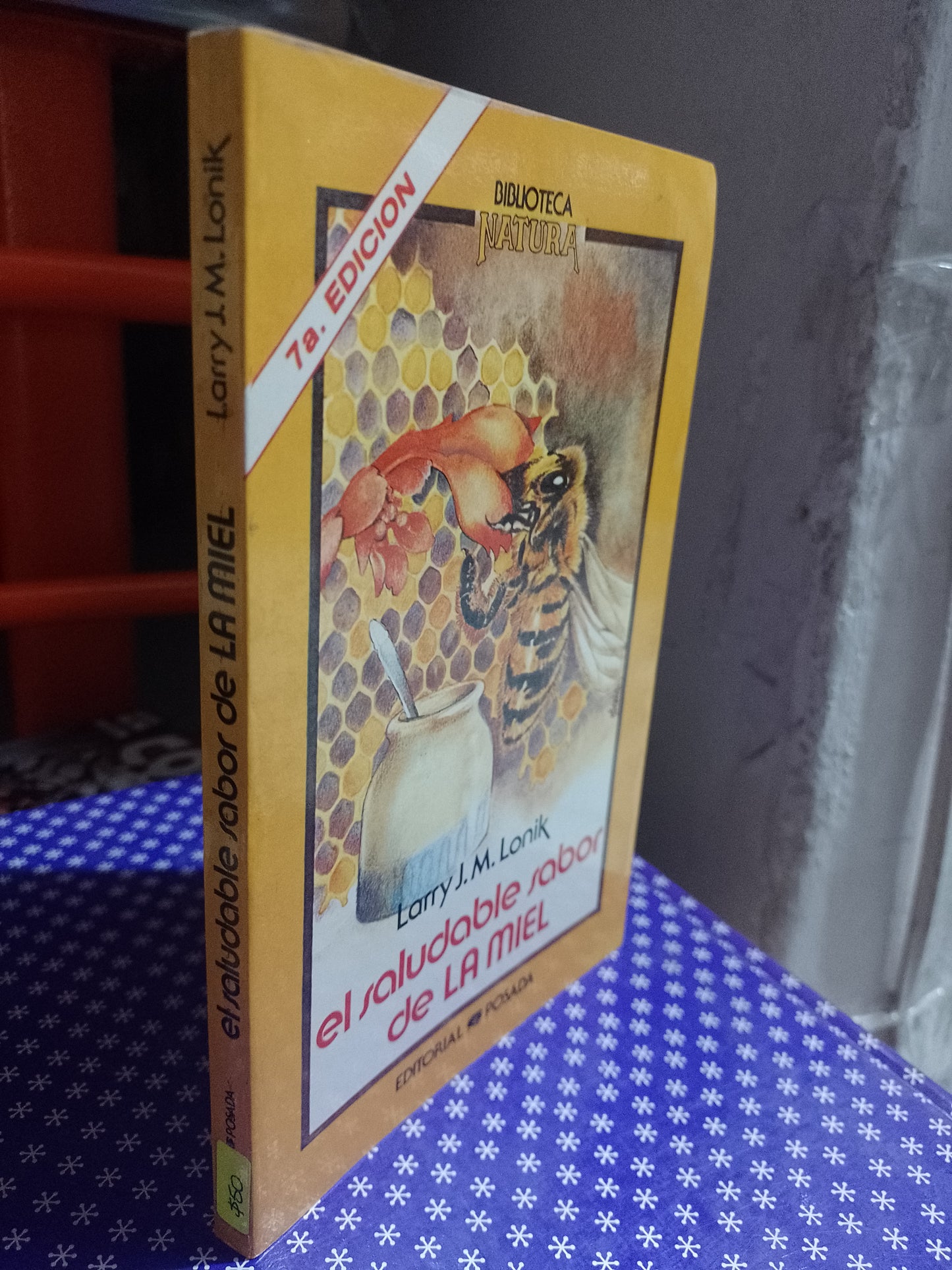 EL SALUDABLE SABOR DE LA MIEL POR LARRY JM LONIK USADO SALUD JUAREZ 507