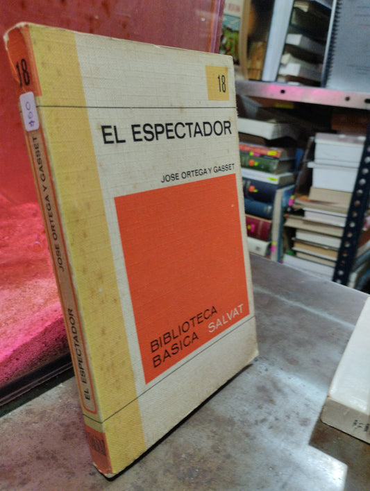EL ESPECTADOR POR JOSE ORTEGA Y GASSET USADO NOVELAS ALDAMA