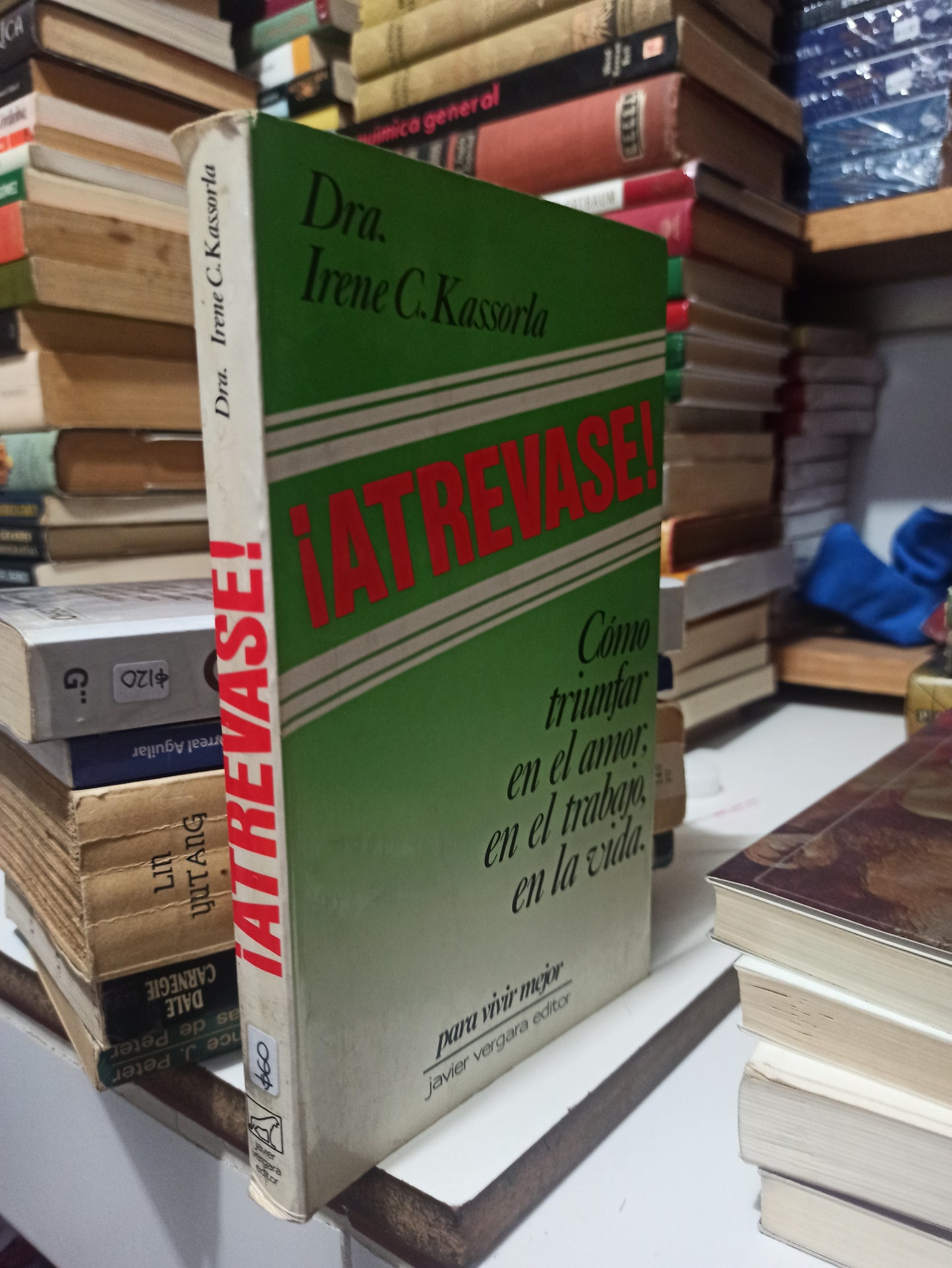 ¡ATREVASE! POR LA DRA. IRENE C. KASSORLS USADO SUPERACIÓN PERSONAL JUÁREZ