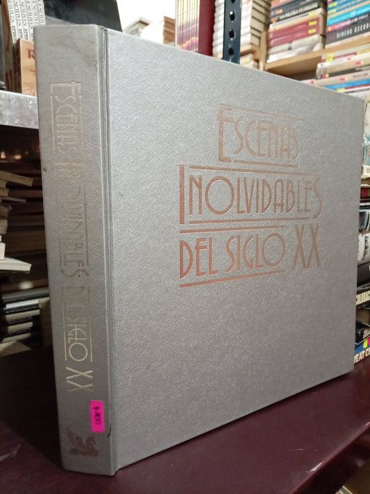 ESCENAS INOLVIDABLES DEL SIGLO XX USADO HISTORIA LITERARIO 305