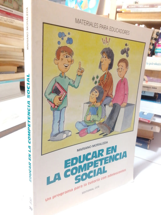 EDUCAR EN LA COMPETENCIA SOCIAL POR MARIANO MORALEDA USADO PSICOLOGIA JUAREZ