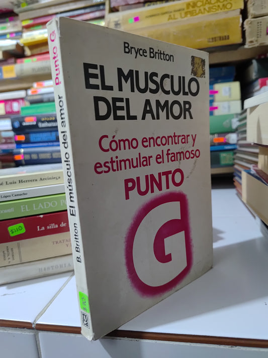 EL MUSCULO DEL AMOR POR BRYCE BRITTON USADO PSICOLOGIA JUAREZ 507