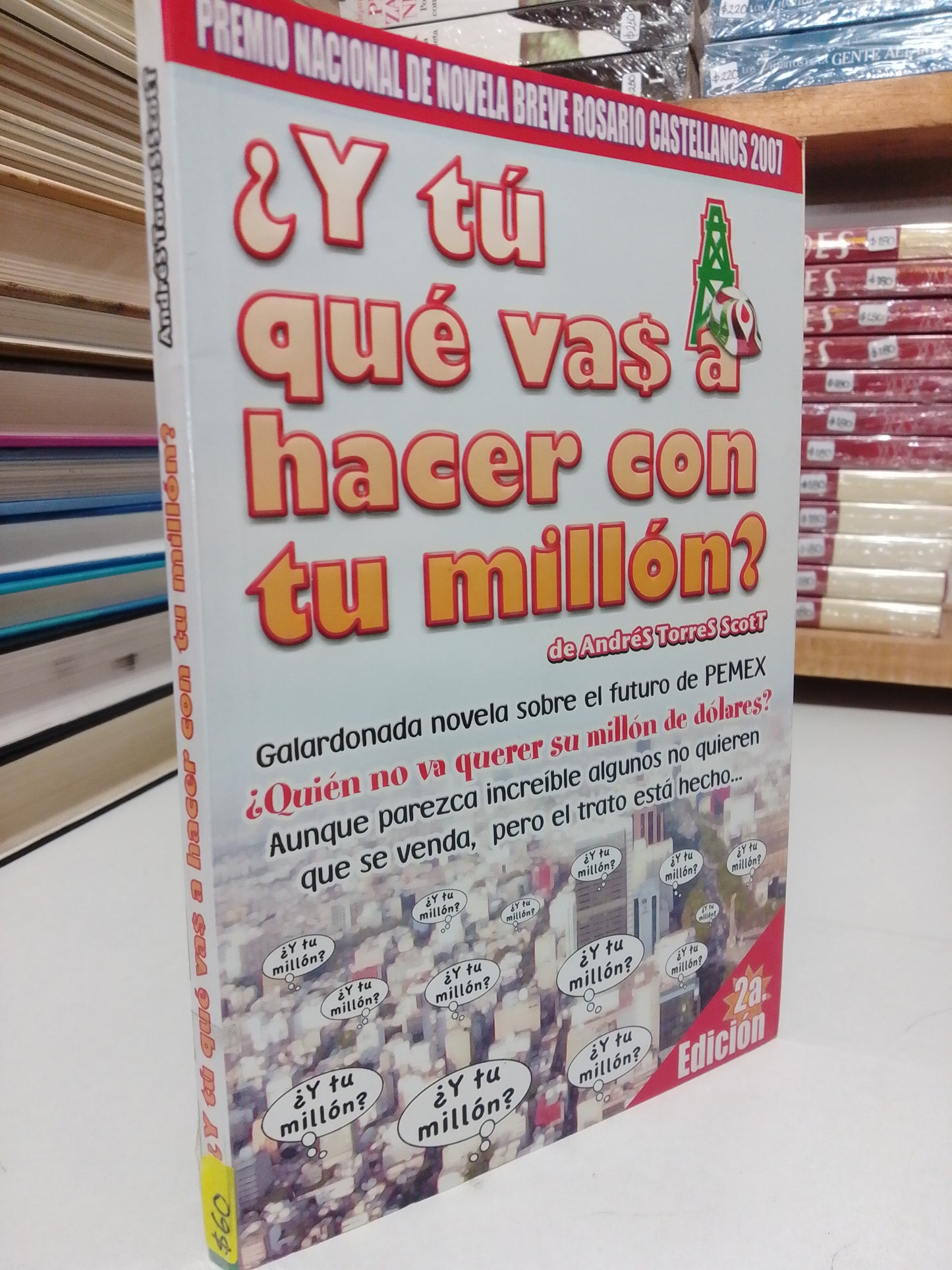 Y TU QUE VAS A HACER CON TU MILLON POR ANDRES TORRES SCOLT USADO SUP.PERSONAL JUÁREZ