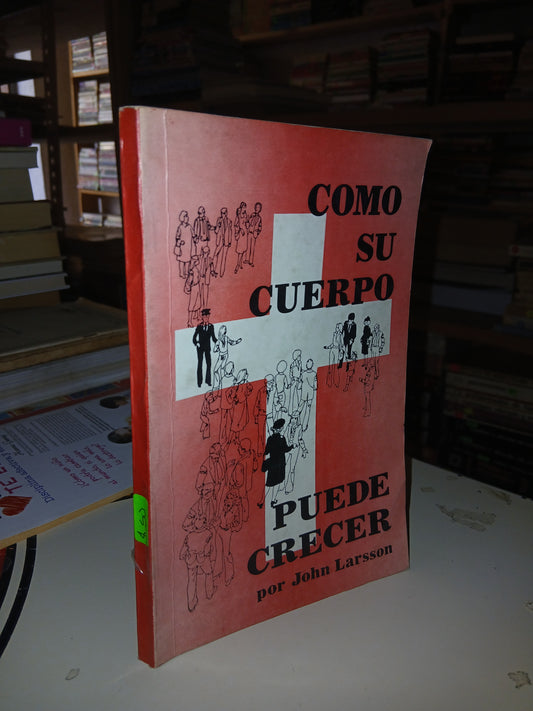 COMO SU CUERPO PUEDE CRECER POR JOHN LARSON USADO SUPERACIÓN PERSONAL LITERARIO 207