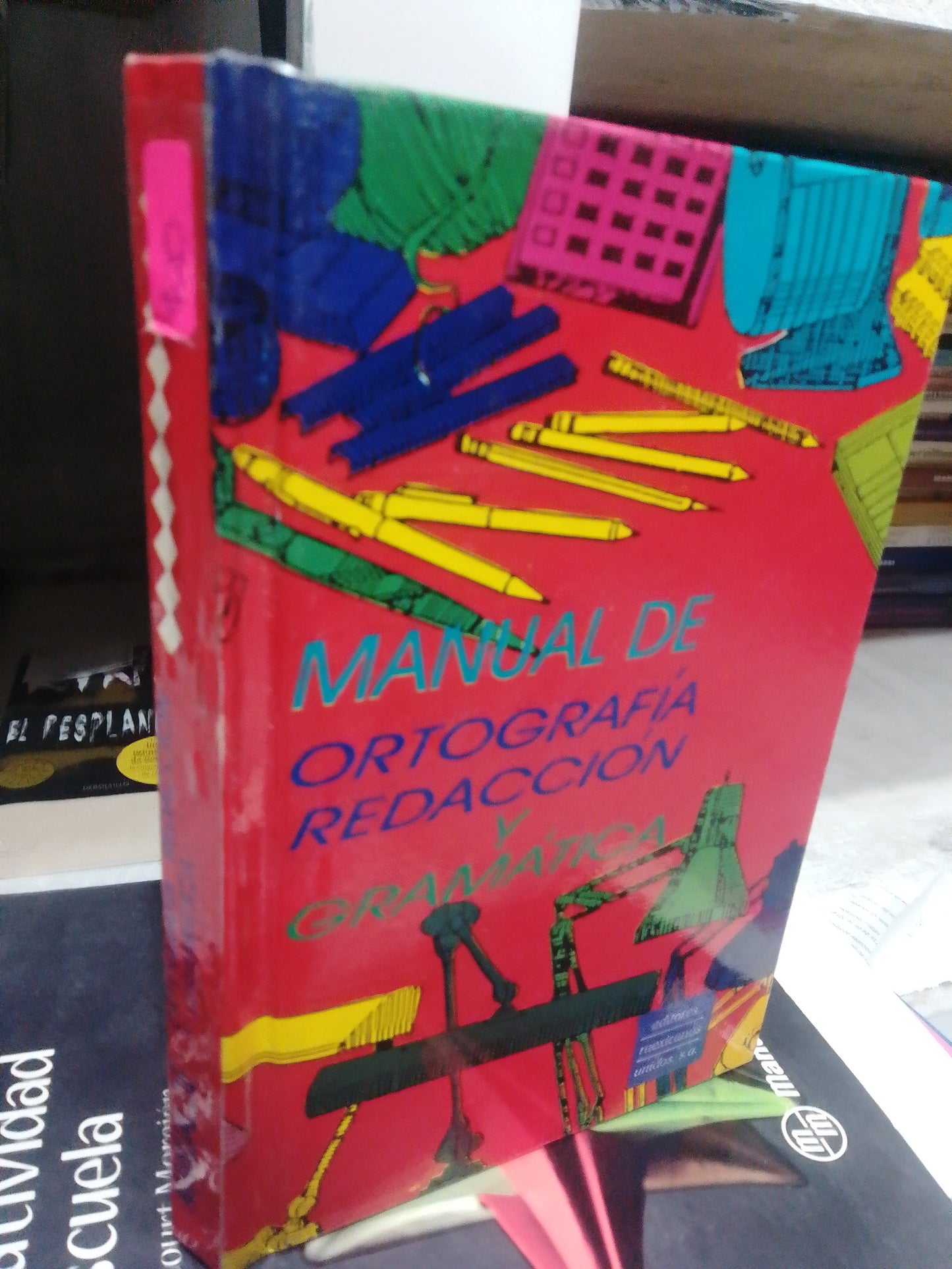 MANUAL DE ORTOGRAFIA, REDACCION Y GRAMATICA USADO EDUCACIÓN JUAREZ