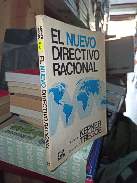 EL NUEVO DIRECTIVO RACIONAL POR KEPNER TREGOE USADO ADMINISTRACIÓN LITERARIO 207